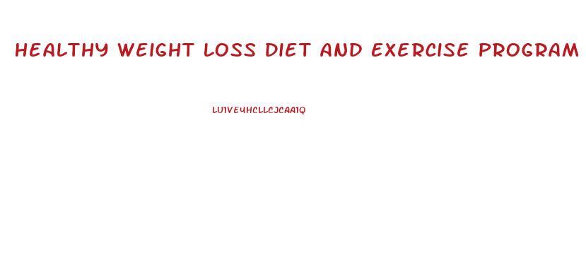 Healthy Weight Loss Diet And Exercise Program