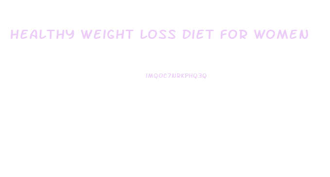 Healthy Weight Loss Diet For Women