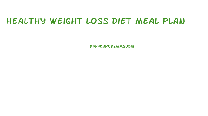 Healthy Weight Loss Diet Meal Plan