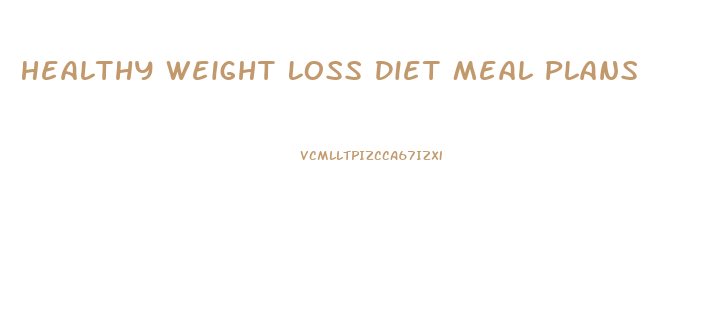 Healthy Weight Loss Diet Meal Plans