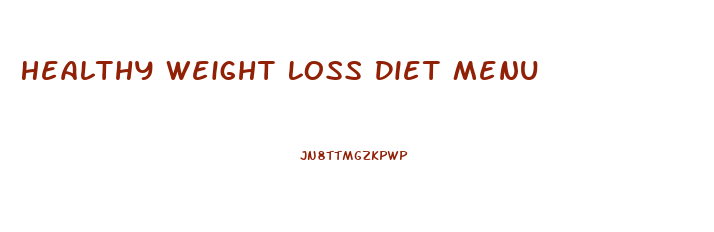 Healthy Weight Loss Diet Menu