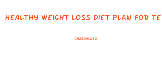 Healthy Weight Loss Diet Plan For Teenagers