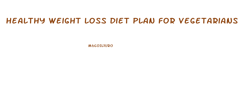 Healthy Weight Loss Diet Plan For Vegetarians