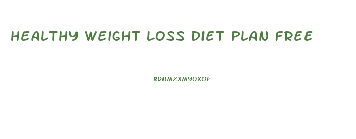 Healthy Weight Loss Diet Plan Free