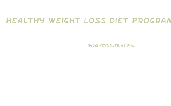 Healthy Weight Loss Diet Programs