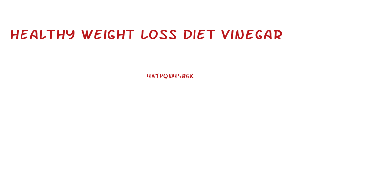 Healthy Weight Loss Diet Vinegar