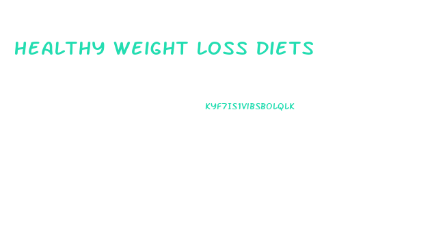 Healthy Weight Loss Diets