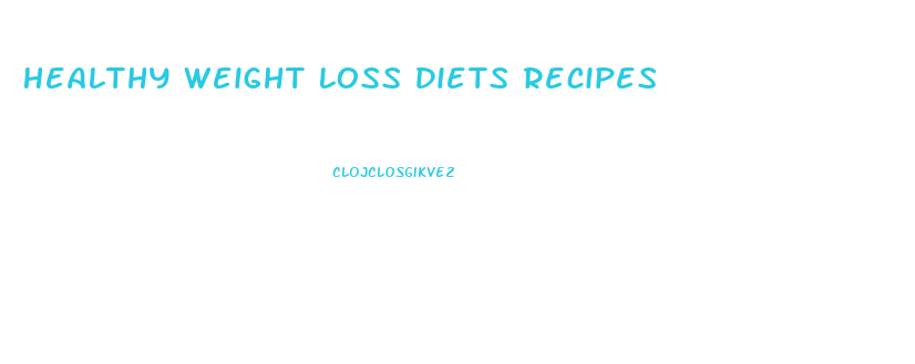 Healthy Weight Loss Diets Recipes