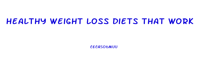 Healthy Weight Loss Diets That Work