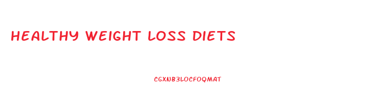 Healthy Weight Loss Diets