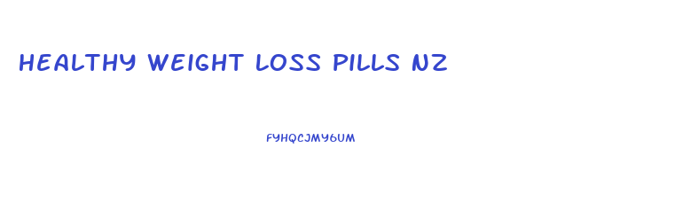 Healthy Weight Loss Pills Nz