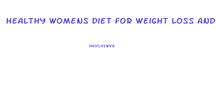 Healthy Womens Diet For Weight Loss And Muscle Gain