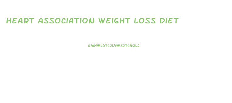 Heart Association Weight Loss Diet