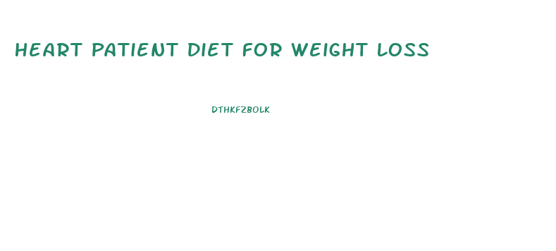 Heart Patient Diet For Weight Loss