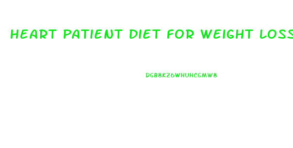 Heart Patient Diet For Weight Loss