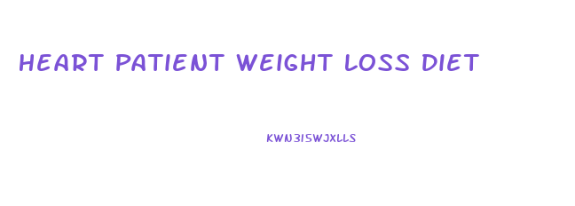 Heart Patient Weight Loss Diet