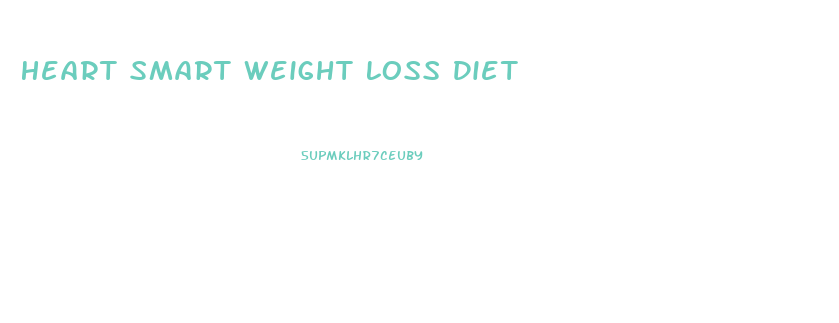 Heart Smart Weight Loss Diet