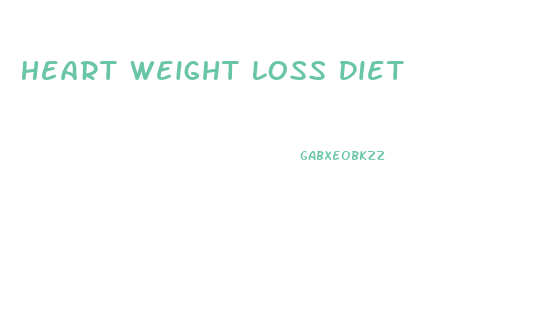 Heart Weight Loss Diet