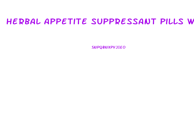 Herbal Appetite Suppressant Pills Weight Loss