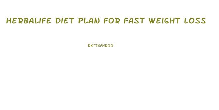 Herbalife Diet Plan For Fast Weight Loss