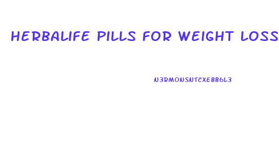 Herbalife Pills For Weight Loss