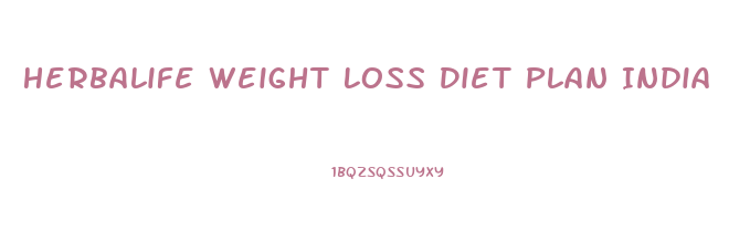 Herbalife Weight Loss Diet Plan India