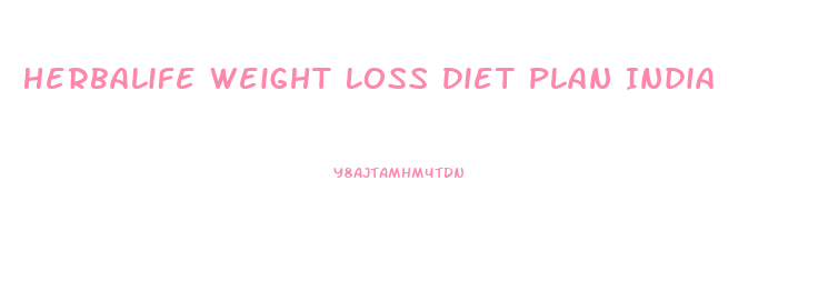 Herbalife Weight Loss Diet Plan India