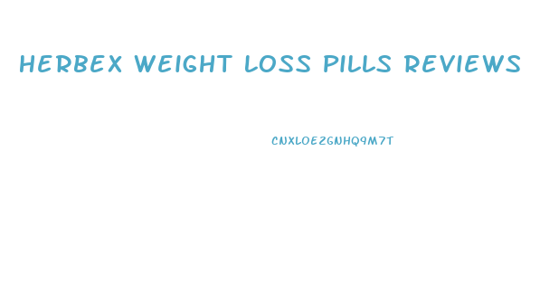 Herbex Weight Loss Pills Reviews