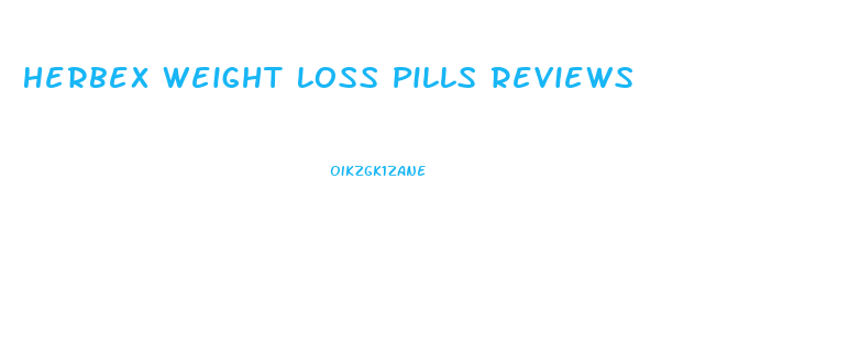 Herbex Weight Loss Pills Reviews