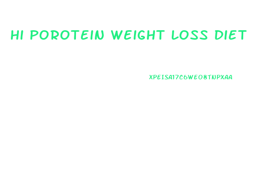 Hi Porotein Weight Loss Diet