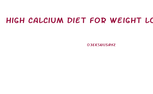 High Calcium Diet For Weight Loss