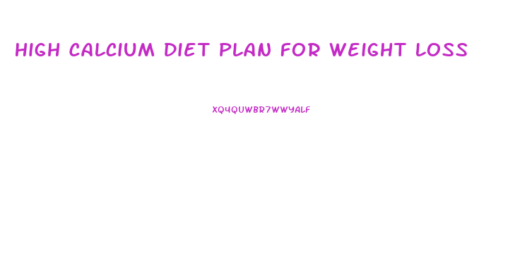 High Calcium Diet Plan For Weight Loss