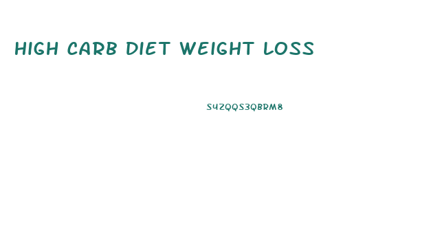 High Carb Diet Weight Loss