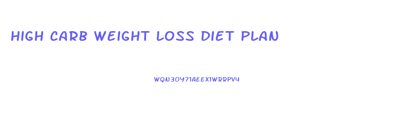 High Carb Weight Loss Diet Plan