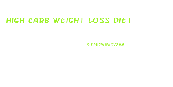 High Carb Weight Loss Diet