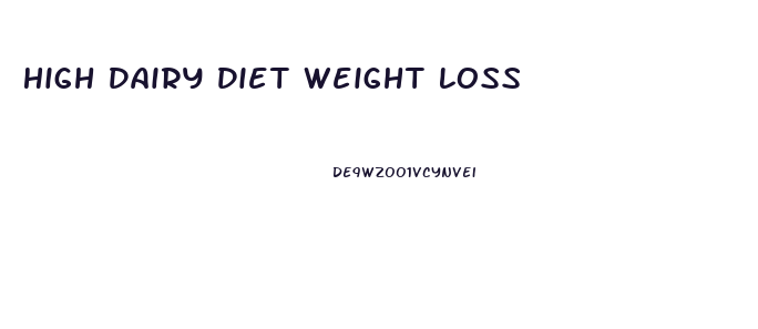 High Dairy Diet Weight Loss