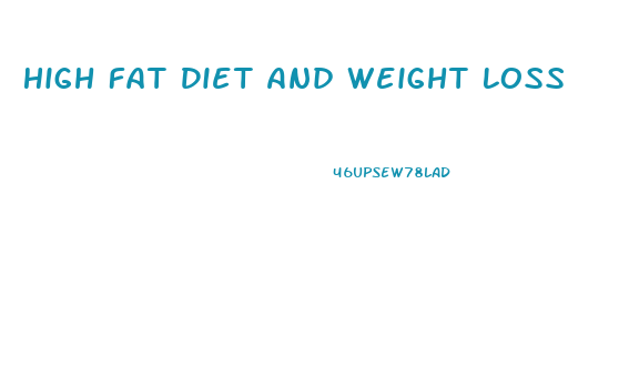 High Fat Diet And Weight Loss