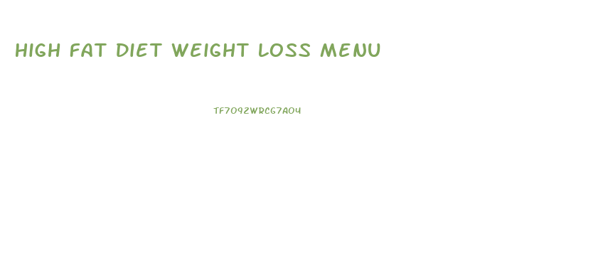 High Fat Diet Weight Loss Menu