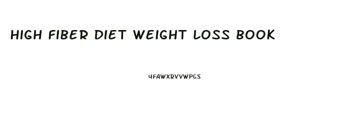 High Fiber Diet Weight Loss Book