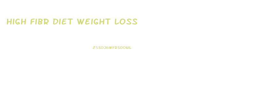 High Fibr Diet Weight Loss