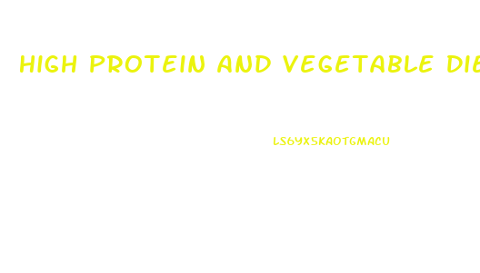 High Protein And Vegetable Diet For Weight Loss Meal Plan