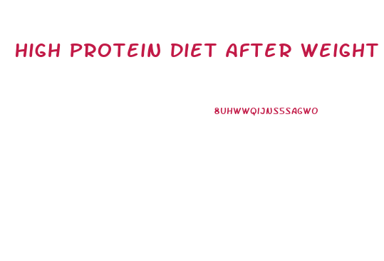High Protein Diet After Weight Loss Surgery