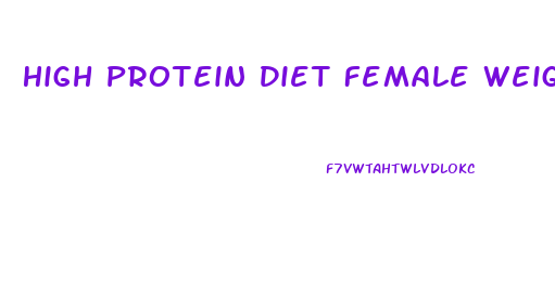 High Protein Diet Female Weight Loss