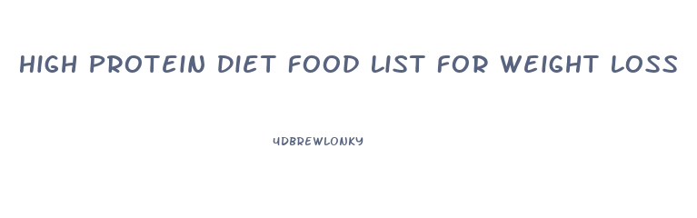 High Protein Diet Food List For Weight Loss