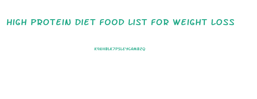 High Protein Diet Food List For Weight Loss