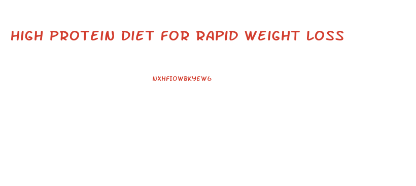 High Protein Diet For Rapid Weight Loss