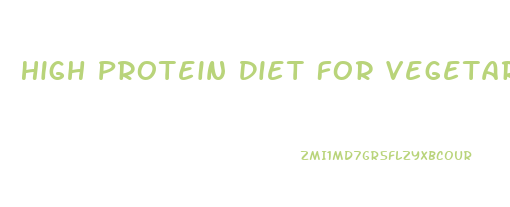 High Protein Diet For Vegetarian Weight Loss