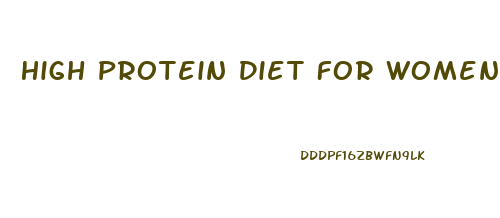 High Protein Diet For Womens Weight Loss