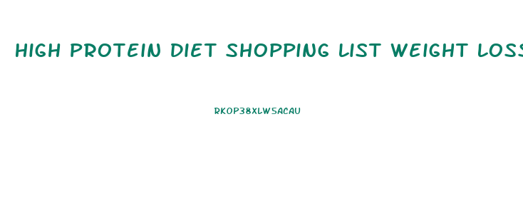 High Protein Diet Shopping List Weight Loss