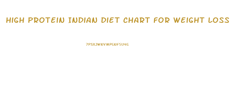 High Protein Indian Diet Chart For Weight Loss